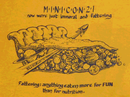 Thumbnail image of Minicon 21 tshirt back: A spaceship flying through a piece of pie with filling made of planets with slogan 'Now we're just immoral and fattening' above and 'Fattening: anything eaten more for FUN than for nutrituion' below