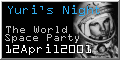 Yuri's Night - The World Space Party - 12 April 2001