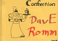 Confection badge: 'Confection' at the top, a robot guy with a slice of cake on a platter. Signed 'Loren (c)'. Handwritten 'Dave Romm'.